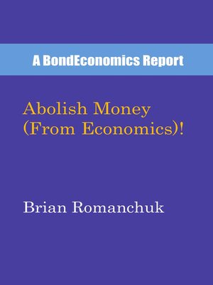 cover image of Abolish Money (From Economics)!